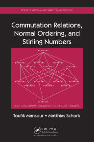 Title: Commutation Relations, Normal Ordering, and Stirling Numbers, Author: Toufik Mansour