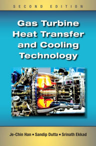 Title: Gas Turbine Heat Transfer and Cooling Technology, Author: Je-Chin Han