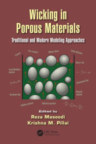 Title: Wicking in Porous Materials: Traditional and Modern Modeling Approaches, Author: Reza Masoodi