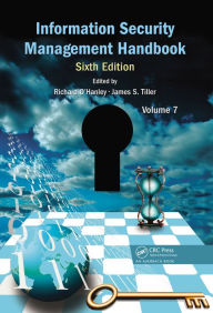Title: Information Security Management Handbook, Volume 7, Author: Richard O'Hanley