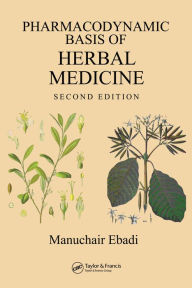 Title: Pharmacodynamic Basis of Herbal Medicine, Author: Manuchair Ebadi