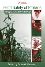 Title: Food Safety of Proteins in Agricultural Biotechnology, Author: Bruce G. Hammond