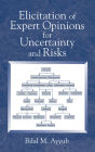 Elicitation of Expert Opinions for Uncertainty and Risks