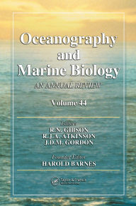 Title: Oceanography and Marine Biology: An annual review. Volume 44, Author: R. N. Gibson
