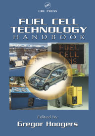Title: Fuel Cell Technology Handbook, Author: Gregor Hoogers