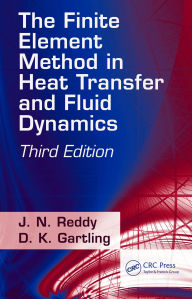 Title: The Finite Element Method in Heat Transfer and Fluid Dynamics, Author: J. N. Reddy