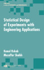 Statistical Design of Experiments with Engineering Applications