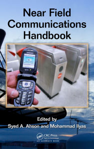 Title: Near Field Communications Handbook, Author: Syed A. Ahson