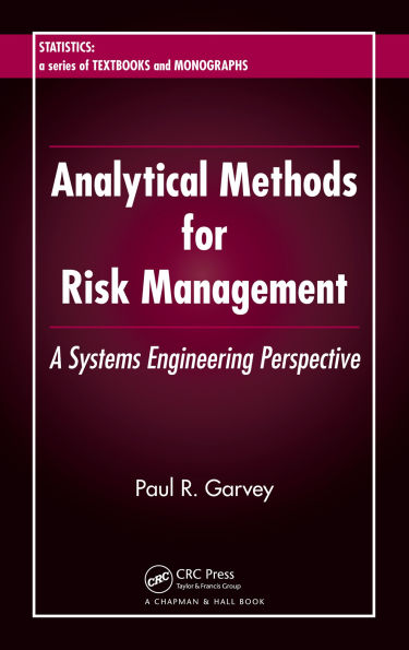 Analytical Methods for Risk Management: A Systems Engineering Perspective