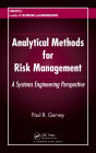 Analytical Methods for Risk Management: A Systems Engineering Perspective