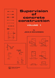 Title: Supervision of Concrete Construction 1, Author: Dr J Richardson