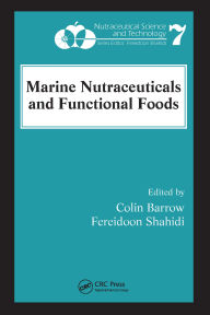 Title: Marine Nutraceuticals and Functional Foods, Author: Colin Barrow