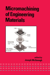 Title: Micromachining of Engineering Materials, Author: J.A. McGeough
