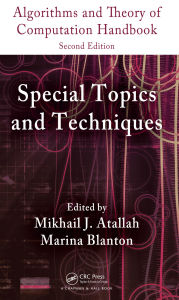 Title: Algorithms and Theory of Computation Handbook, Volume 2: Special Topics and Techniques, Author: Mikhail J. Atallah