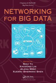 Title: Networking for Big Data, Author: Shui Yu