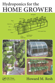 Title: Hydroponics for the Home Grower, Author: Howard M. Resh