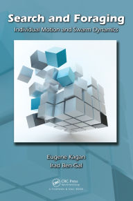 Title: Search and Foraging: Individual Motion and Swarm Dynamics, Author: Eugene Kagan