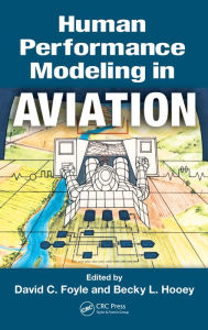 Title: Human Performance Modeling in Aviation, Author: David C. Foyle