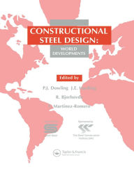 Title: Constructional Steel Design: World developments, Author: P.J. Dowling
