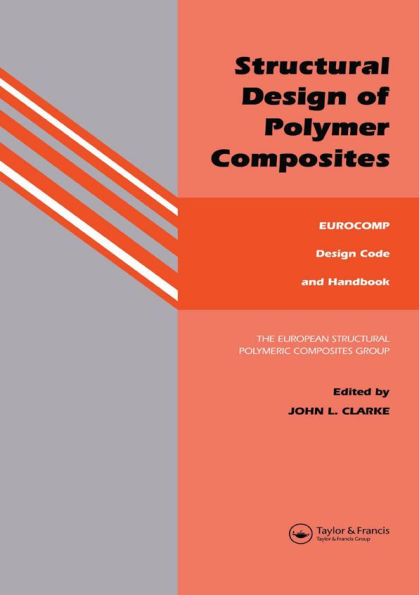 Structural Design of Polymer Composites: Eurocomp Design Code and Background Document