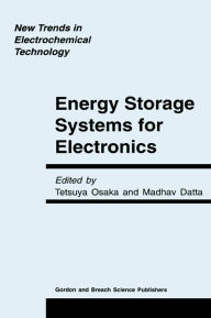 Title: Energy Storage Systems in Electronics, Author: Tetsuya Osaka