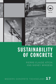 Title: Sustainability of Concrete, Author: Pierre-Claude Aïtcin