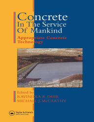 Title: Concrete in the Service of Mankind: Appropriate concrete technology, Author: Ravindra Dhir