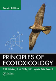 Title: Principles of Ecotoxicology, Author: C.H. Walker