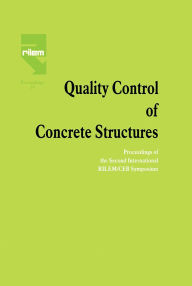 Title: Quality Control of Concrete Structures: Proceedings of the Second International RILEM/CEB Symposium, Author: H. Lambotte
