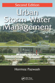 Title: Urban Storm Water Management, Author: Hormoz Pazwash