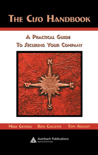 The CISO Handbook: A Practical Guide to Securing Your Company