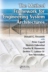 Title: The Method Framework for Engineering System Architectures, Author: Donald G. Firesmith