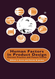 Title: Human Factors in Product Design: Current Practice and Future Trends, Author: W. Green