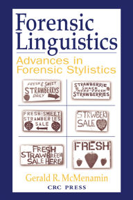 Title: Forensic Linguistics: Advances in Forensic Stylistics, Author: Gerald R. McMenamin