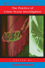 Title: The Practice Of Crime Scene Investigation, Author: John Horswell