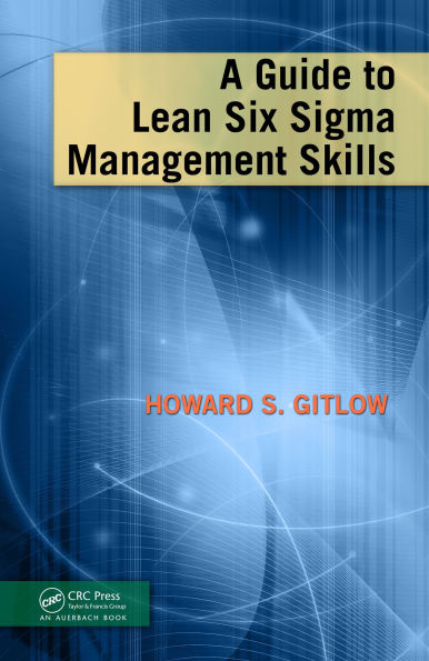 A Guide to Lean Six Sigma Management Skills