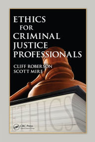 Title: Ethics for Criminal Justice Professionals, Author: Cliff Roberson