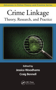 Title: Crime Linkage: Theory, Research, and Practice, Author: Jessica Woodhams