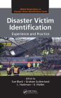 Disaster Victim Identification: Experience and Practice