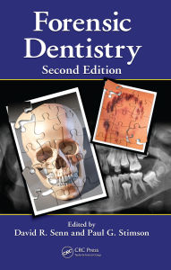 Title: Forensic Dentistry, Author: David R. Senn