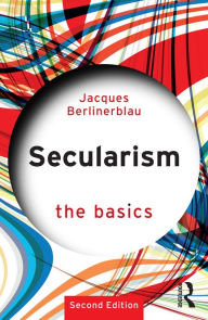 Title: Secularism: The Basics, Author: Jacques Berlinerblau