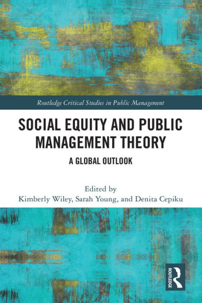Social Equity and Public Management Theory: A Global Outlook