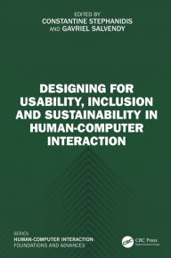 Title: Designing for Usability, Inclusion and Sustainability in Human-Computer Interaction, Author: Constantine Stephanidis
