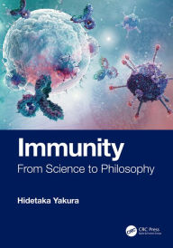 Title: Immunity: From Science to Philosophy, Author: Hidetaka Yakura