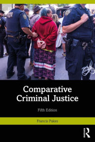 Title: Comparative Criminal Justice, Author: Francis Pakes