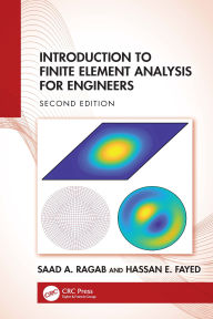 Title: Introduction to Finite Element Analysis for Engineers, Author: Saad A. Ragab