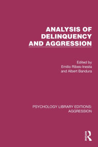 Title: Analysis of Delinquency and Aggression, Author: Emilio Ribes-Inesta