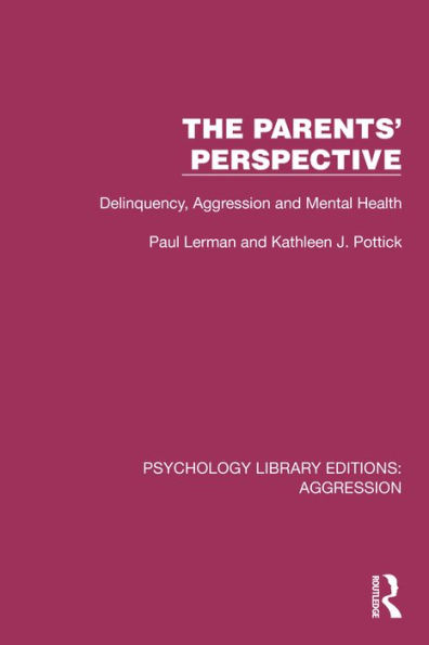 The Parents' Perspective: Delinquency, Aggression and Mental Health