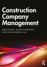 Title: Construction Company Management, Author: Abid Hasan