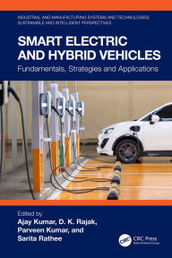 Title: Smart Electric and Hybrid Vehicles: Fundamentals, Strategies and Applications, Author: Ajay Kumar